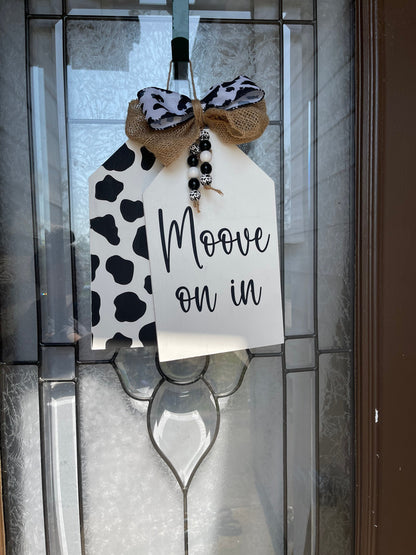 Cow Print| MOOOVE ON IN | Door Hanger Sign