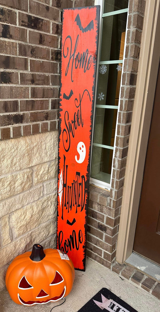 Home Sweet Haunted Home Porch sign