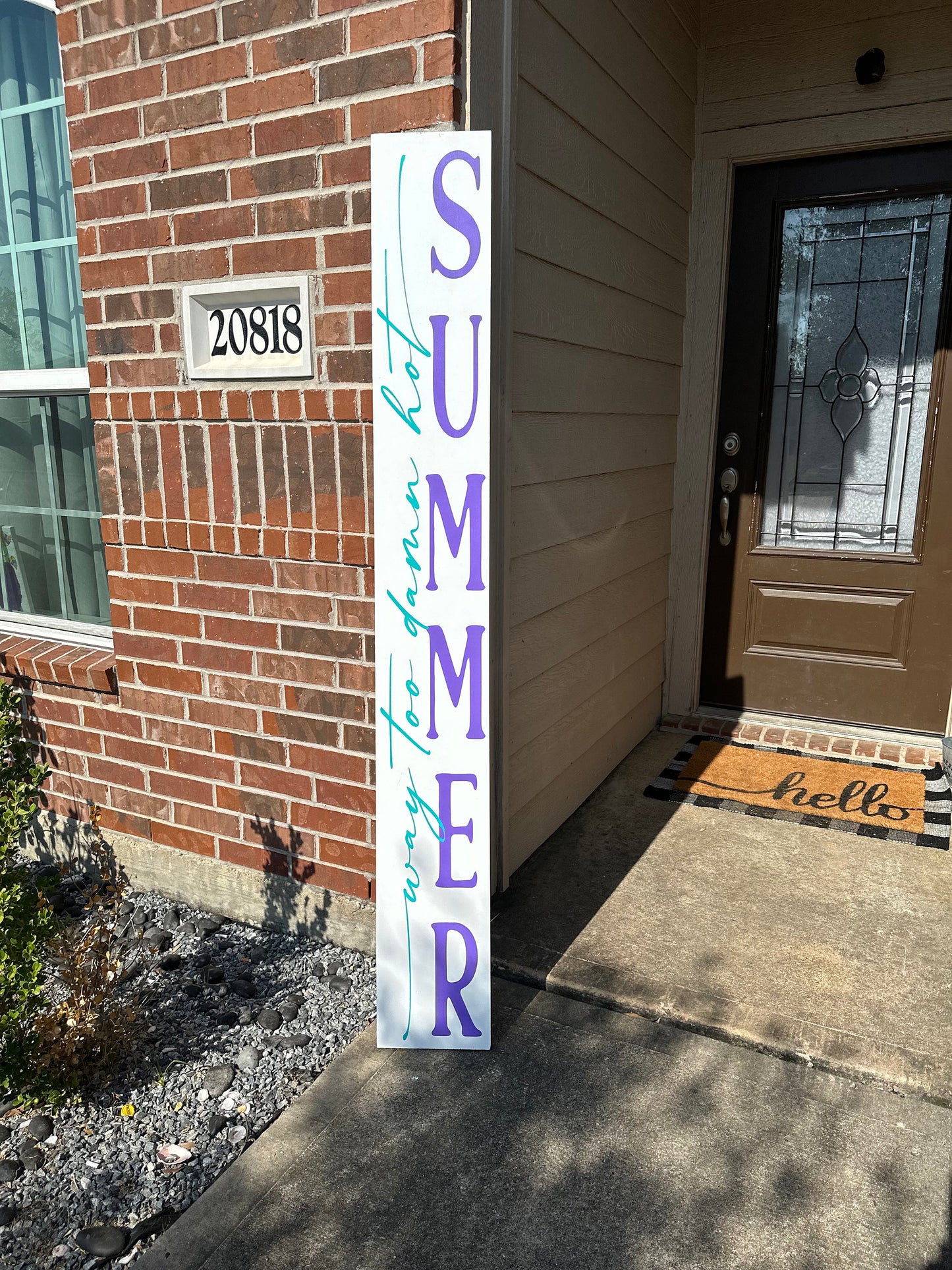 Way to hot Summer Porch sign
